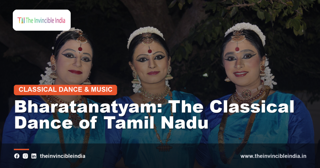 Bharatanatyam: The Classical Dance of Tamil Nadu