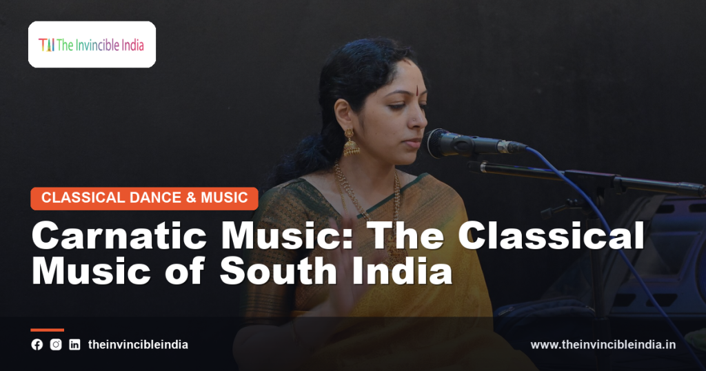 Carnatic Music: The Classical Music of South India