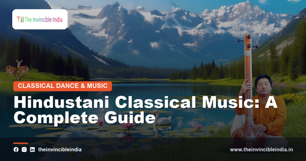 Hindustani Classical Music: A Complete Guide