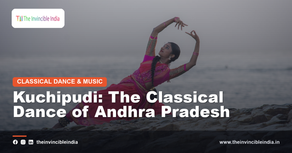 Kuchipudi: The Classical Dance of Andhra Pradesh
