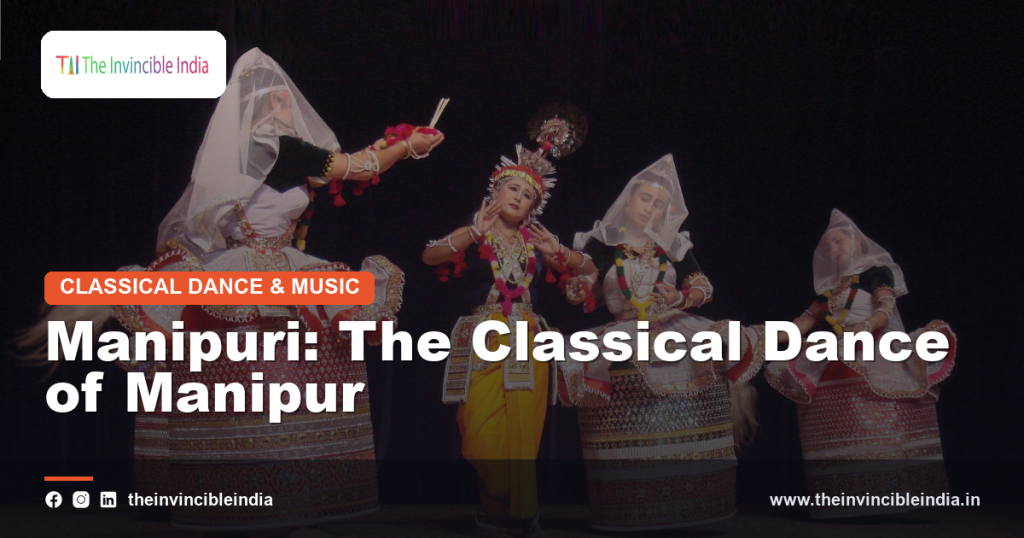 Manipuri: The Classical Dance of Manipur