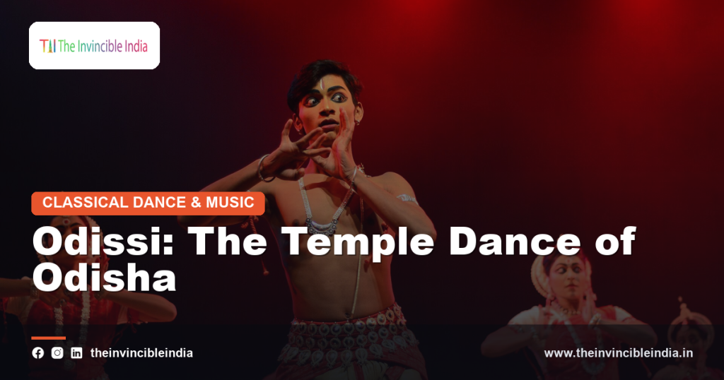 Odissi: The Temple Dance of Odisha