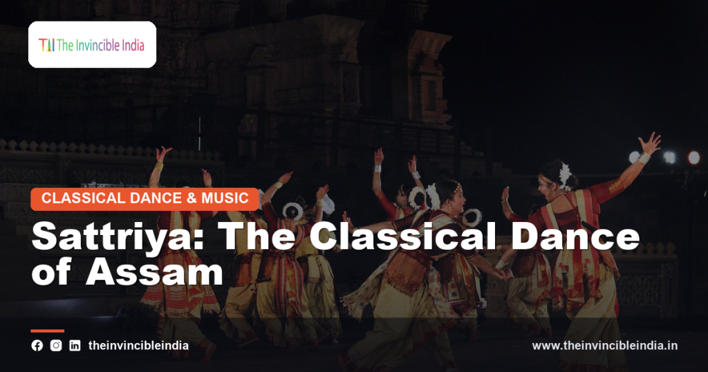 Sattriya: The Classical Dance of Assam