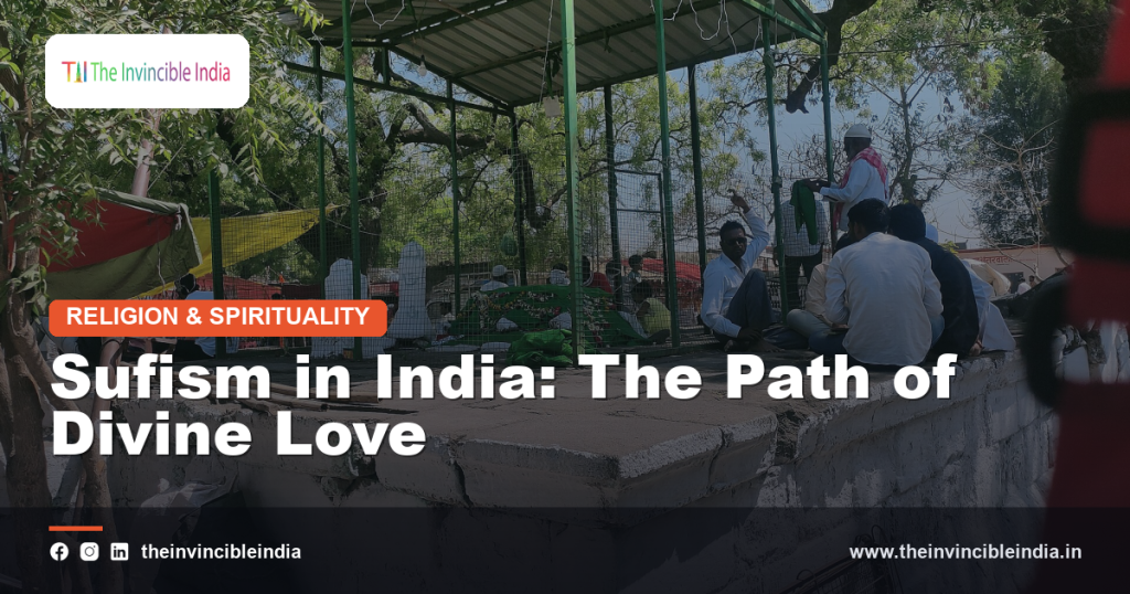 A Sufi dargah in India, a shrine of the path of divine love